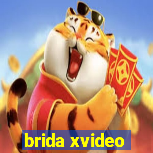 brida xvideo